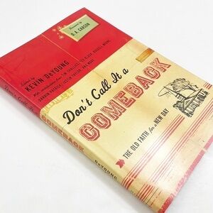 Don’t Call It A Comeback by Kevin DeYoung paperback book